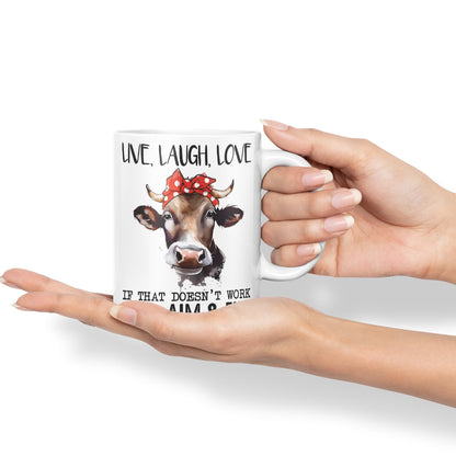 Live Laugh Love, If That Doesn't Work Load Aim & Fire, Cow Sarcastic Joke Ceramic Coloured Mug Cup for Tea Coffee Hot Brew 330ml 11Oz