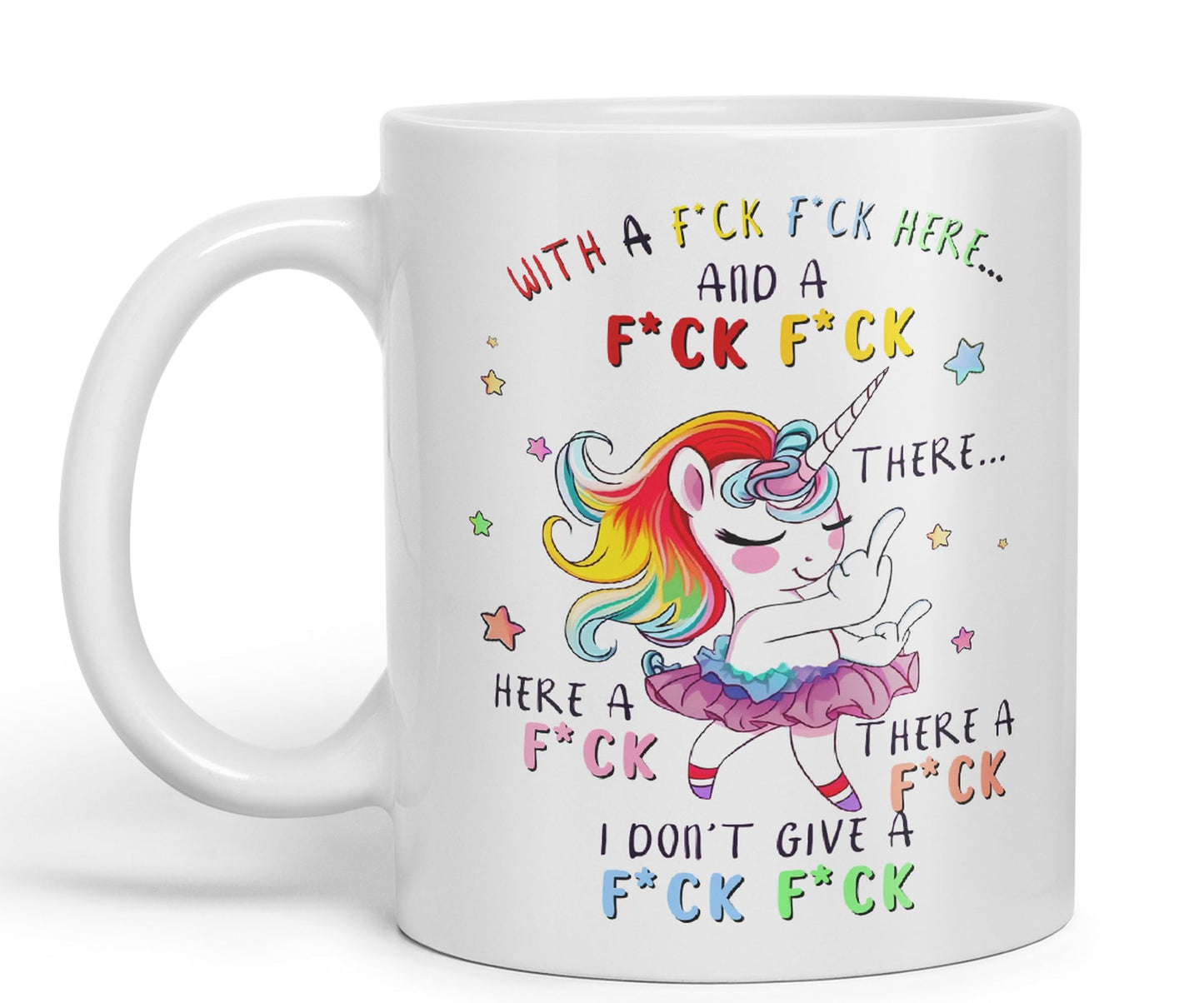 with a f.ck here and… There. I Don't Give a f.ck Unicorn Joke sarkasm Sarcastic Ceramic Coloured Mug Cup for Tea Coffee Hot Brew 330ml 11Oz Gift