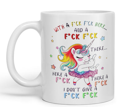 with a f.ck here and… There. I Don't Give a f.ck Unicorn Joke sarkasm Sarcastic Ceramic Coloured Mug Cup for Tea Coffee Hot Brew 330ml 11Oz Gift