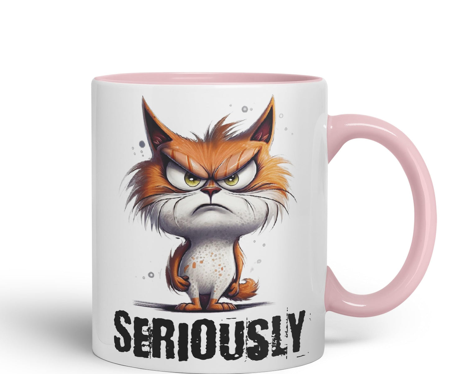 Cat Seriously kittten Joke sarkasm Sarcastic Ceramic Coloured Mug Cup for Tea Coffee Hot Brew 330ml 11Oz Gift