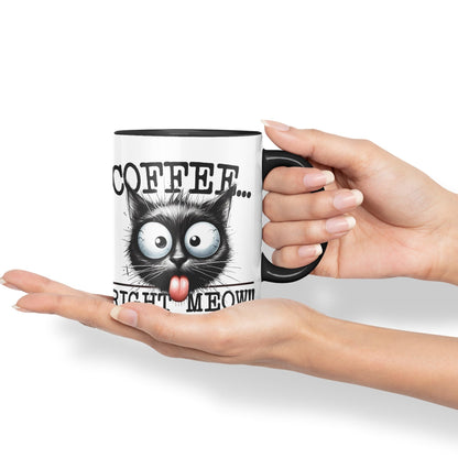 Coffee Right Meaw!! Cat Kitten, Joke sarkasm Sarcastic Ceramic Coloured Mug Cup for Tea Coffee Hot Brew 330ml 11Oz Gift