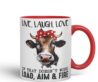 Live Laugh Love, If That Doesn't Work Load Aim & Fire, Cow Sarcastic Joke Ceramic Coloured Mug Cup for Tea Coffee Hot Brew 330ml 11Oz