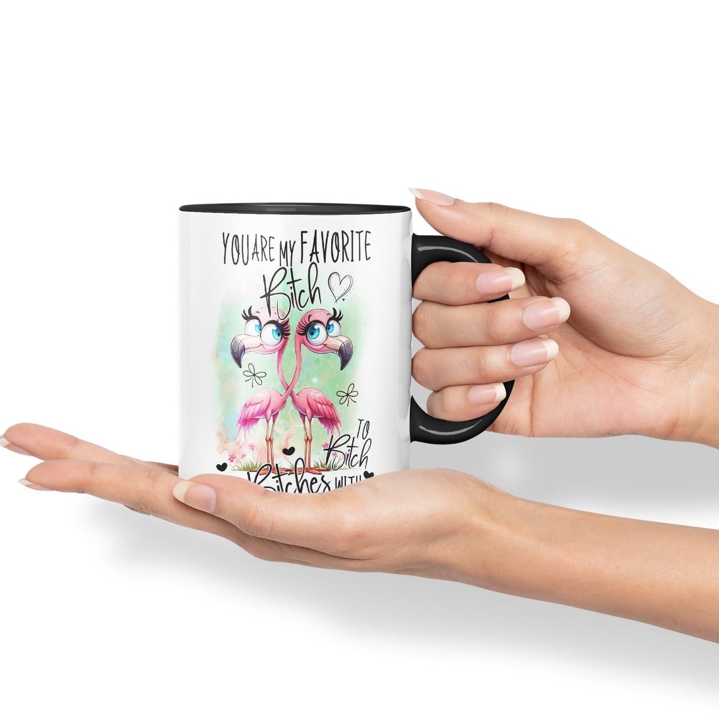 You are My Favorite Bitch, to Bitch About Bitches with Love, Flamingo Joke sarkasm Sarcastic Ceramic Coloured Mug Cup for Tea Coffee Hot Brew 330ml 11Oz Gift