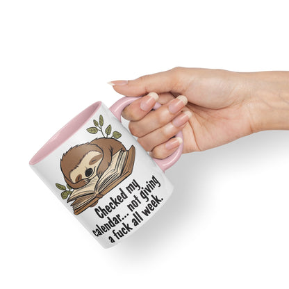 Checked My Calendar… not Giving a Fuck All Week, Sloth Sarcastic Joke Ceramic Coloured Mug Cup for Tea Coffee Hot Brew 330ml 11 OZ
