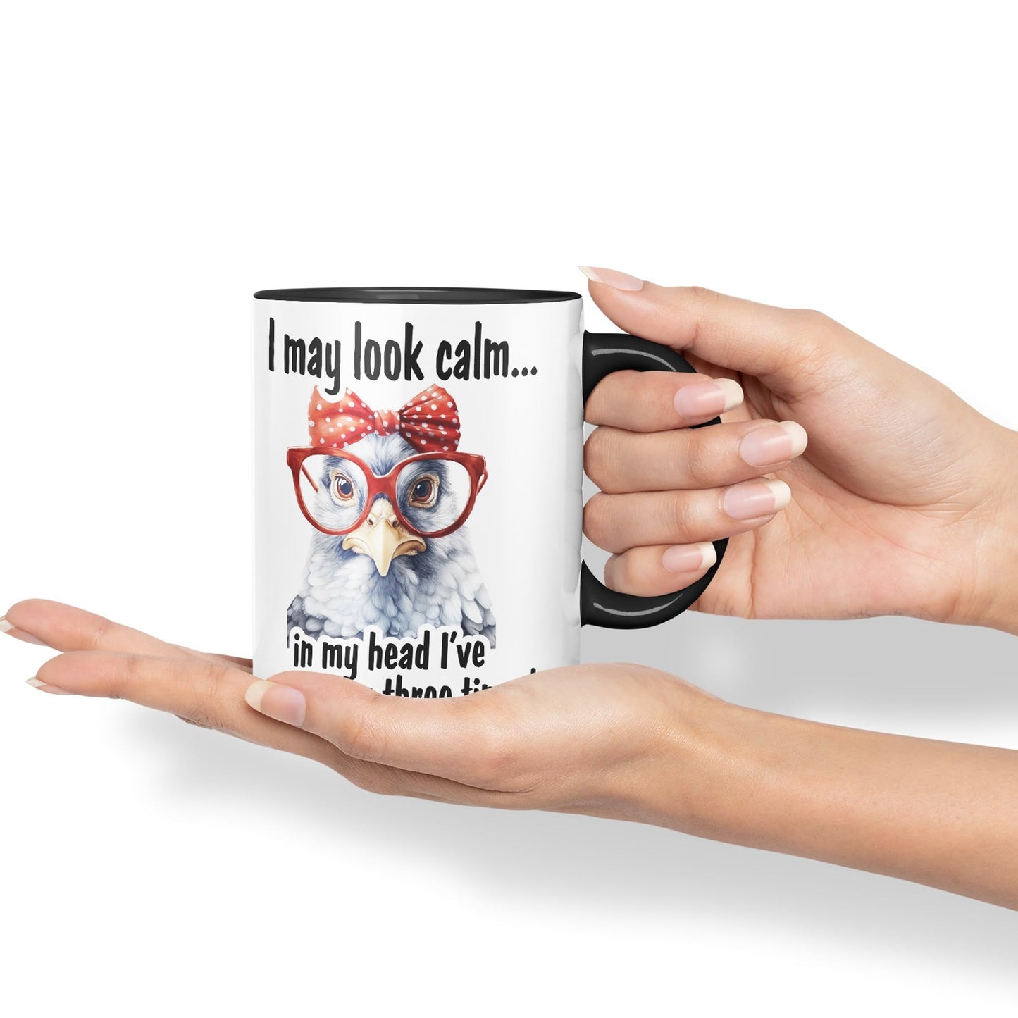 I May Look Calm.., in My Head I've pecked You Tree Times! Chicken Joke sarkasm Sarcastic Ceramic Coloured Mug Cup for Tea Coffee Hot Brew 330ml 11Oz Gift