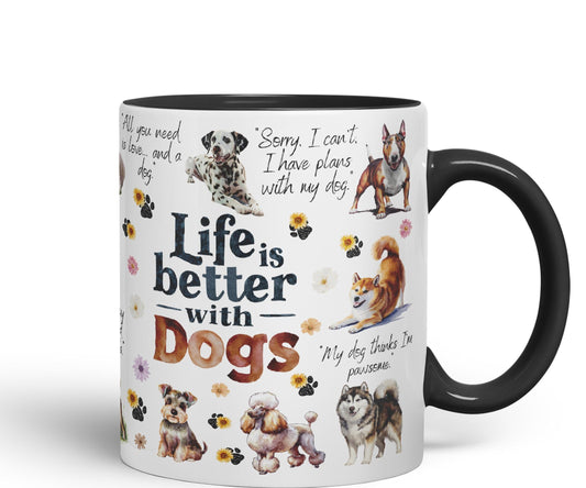 Life is better with Dogs joke pets Ceramic Coloured Mug Cup for Tea Coffee Hot brew 330ml 11Oz Gift