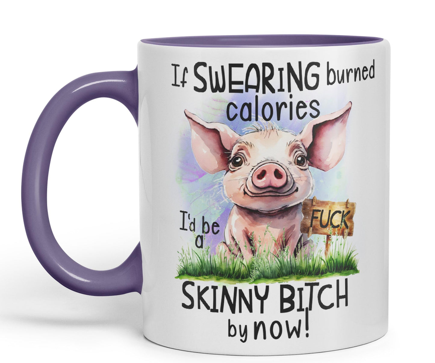 If Swearing Burned Calories, I'd be a Skinny Bitch by Now, Pigs Joke sarkasm Ceramic Coloured Mug Cup for Tea Coffee Hot Brew 330ml 11Oz Gift