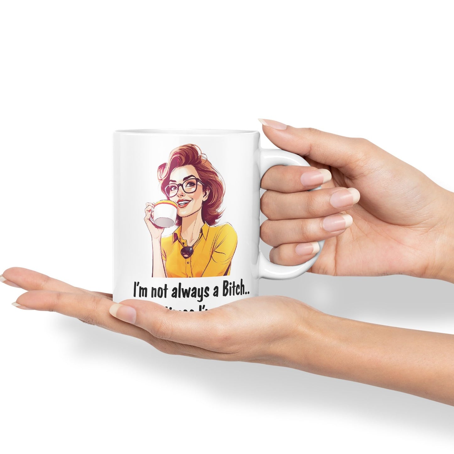 I'm not Always a Bitch.. Sometimes I'm Asleep Sarcastic Joke Ceramic Coloured Mug Cup for Tea Coffee Hot Brew 330ml 11 Oz