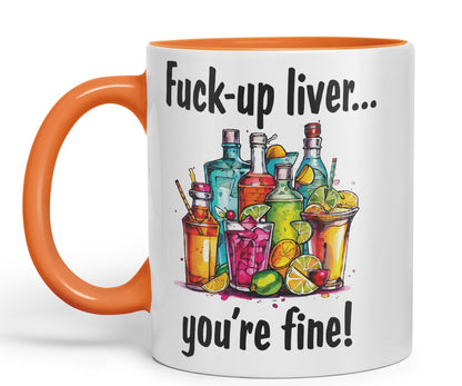 F…-up Liver You're fine! Sarcastic Joke Ceramic Coloured Mug Cup for Tea Coffee Hot Brew 330ml 11 Oz