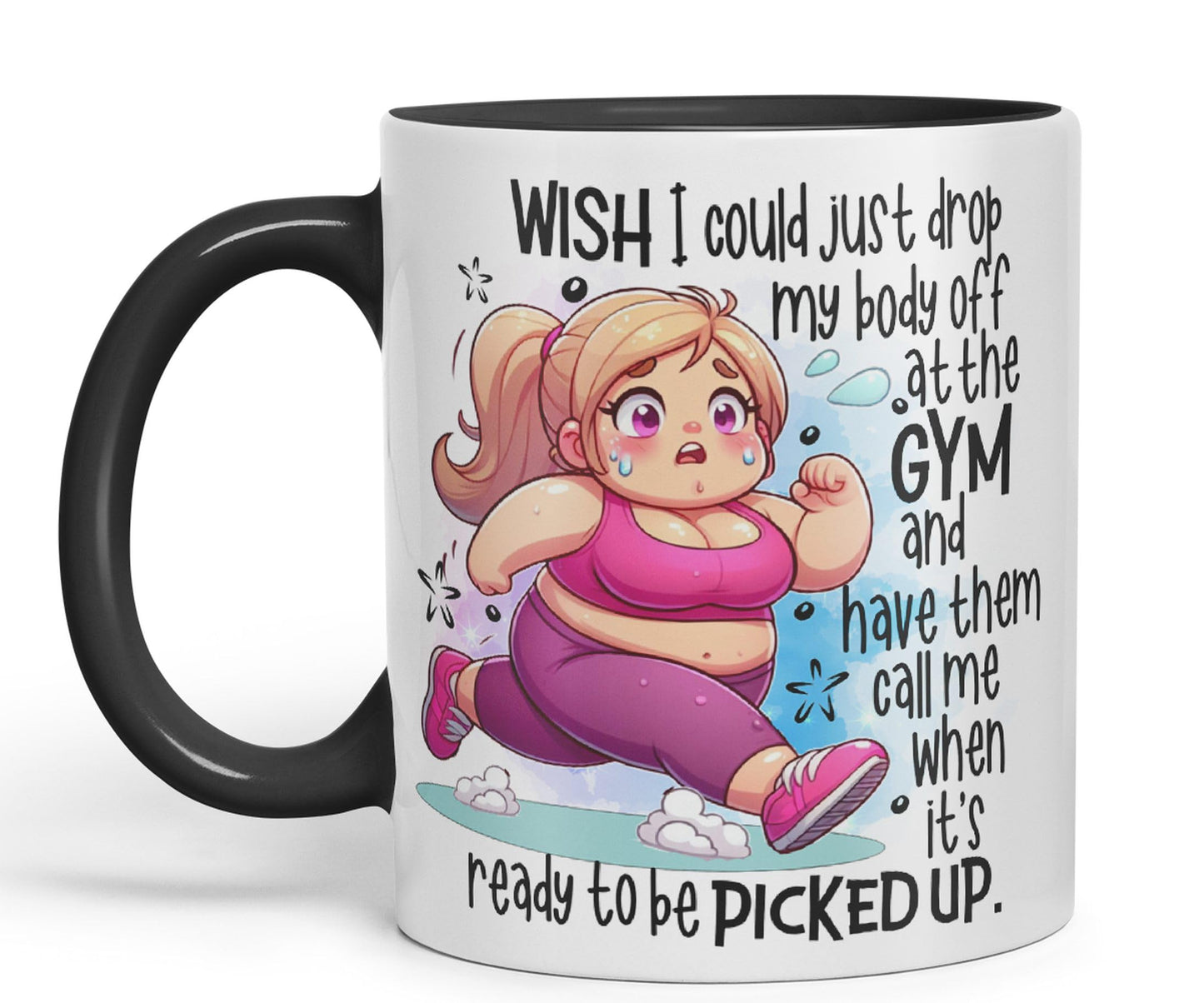 Wish I Could just Drop My Body Off at The Gym and Have Them Call me..., Joke sarkasm Sarcastic Ceramic Coloured Mug Cup for Tea Coffee Hot Brew 330ml 11Oz Gift