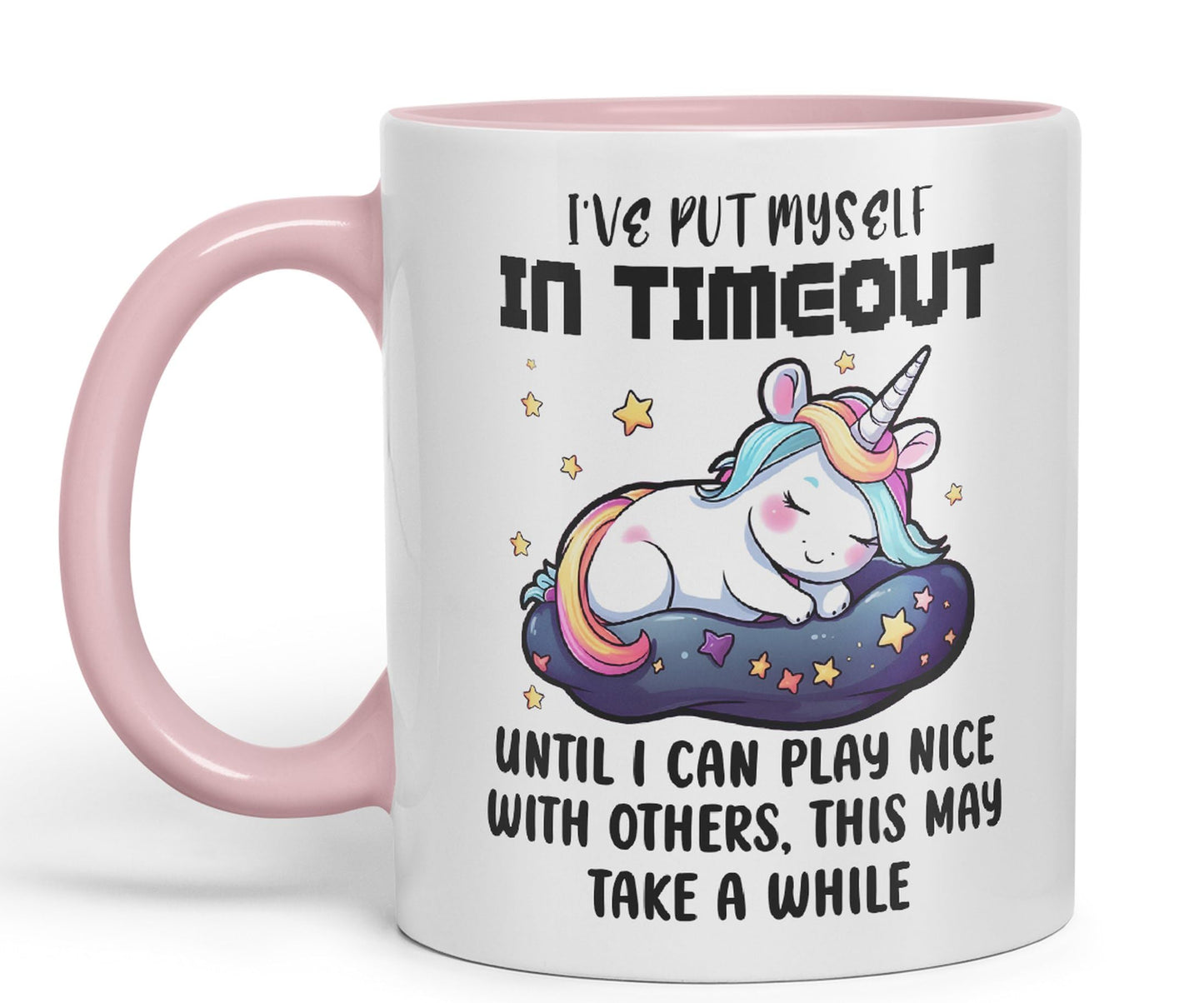 I've Put Myself in Timeout Until I can Play Nice with Others, This May take a While Unicorn Joke sarkasm Sarcastic Ceramic Coloured Mug Cup for Tea Coffee Hot Brew 330ml 11Oz Gift