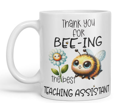 Teaching Assistant Thank You for Bee-ing The best teacher Ceramic Coloured Mug Cup for Tea Coffee Hot brew 330ml 11Oz