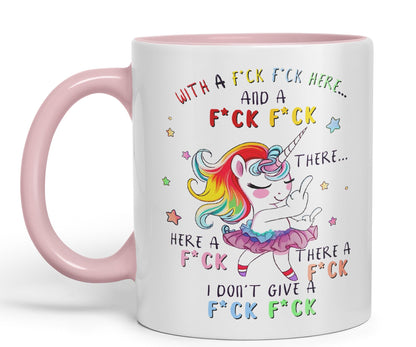 with a f.ck here and… There. I Don't Give a f.ck Unicorn Joke sarkasm Sarcastic Ceramic Coloured Mug Cup for Tea Coffee Hot Brew 330ml 11Oz Gift