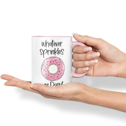 Whatever Sprinkles ya Donut Sarcastic Joke Ceramic Coloured Mug Cup for Tea Coffee Hot Brew Gift 330ml 11 OZ Gift
