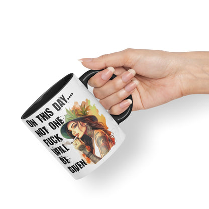 On This Day.. Not one f.. Will be Given Sarcastic Joke Ceramic Coloured Mug Cup for Tea Coffee Hot Brew Gift 330ml 11 OZ