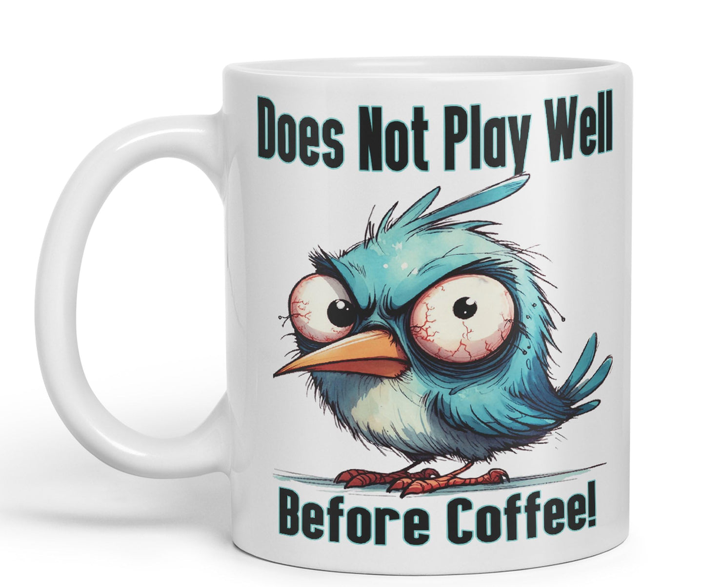 Does Not Play Well Before Coffee! Birdjoke sarkasm Sarcastic Ceramic Coloured Mug Cup for Tea Coffee Hot Brew 330ml 11Oz Gift