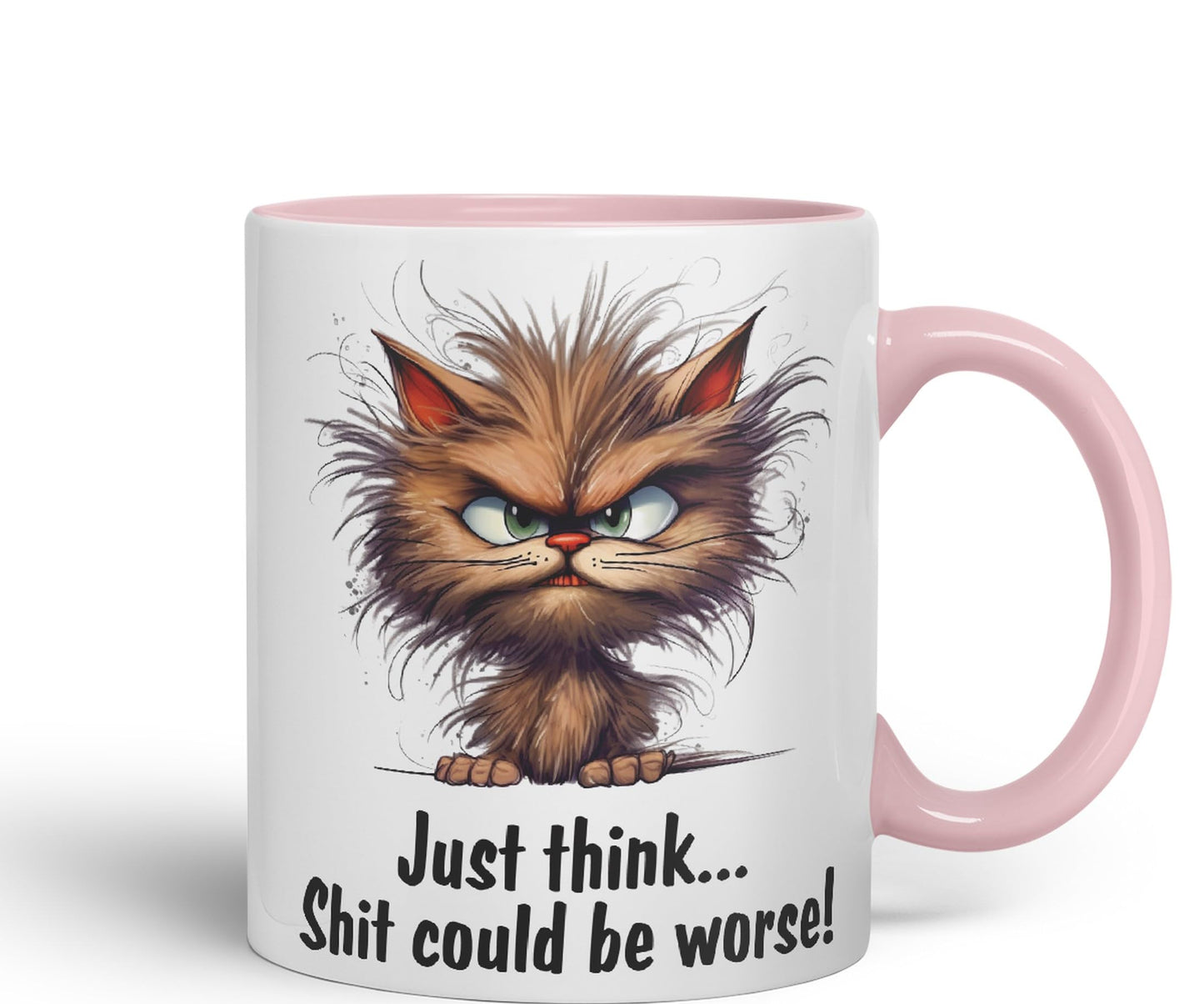 Just Think … Shit coud be Worse! Joke Sarcastic Ceramic Coloured Mug Cup for Tea Coffee Hot Brew 330ml 11Oz