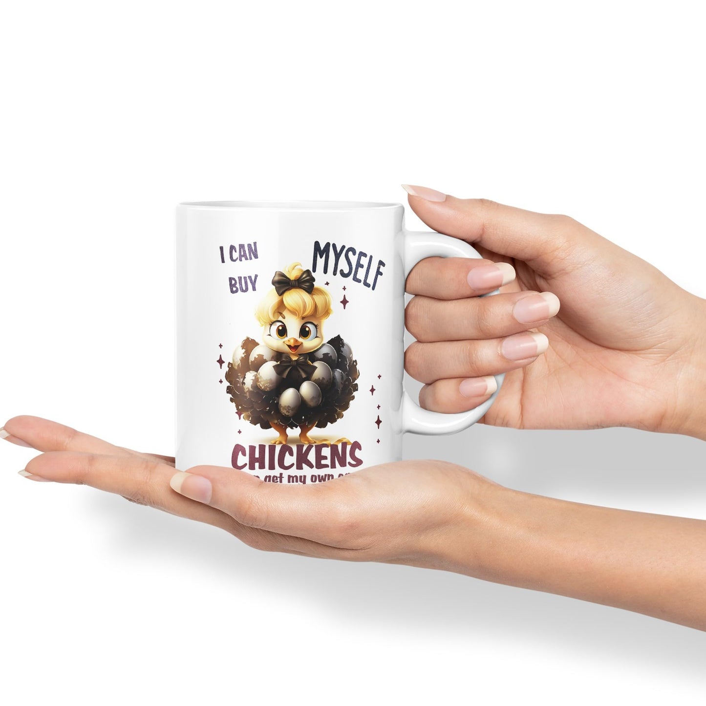 I Can Buy Chickens Myself, I can get My own Eggs Joke sarkasm Sarcastic Ceramic Coloured Mug Cup for Tea Coffee Hot Brew 330ml 11Oz Gift