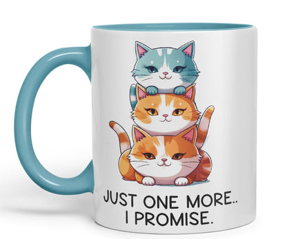 Just one More.. I Pomise Cats cat Sarcastic Joke Ceramic Coloured Mug Cup for Tea Coffee Hot Brew 330ml 11Oz