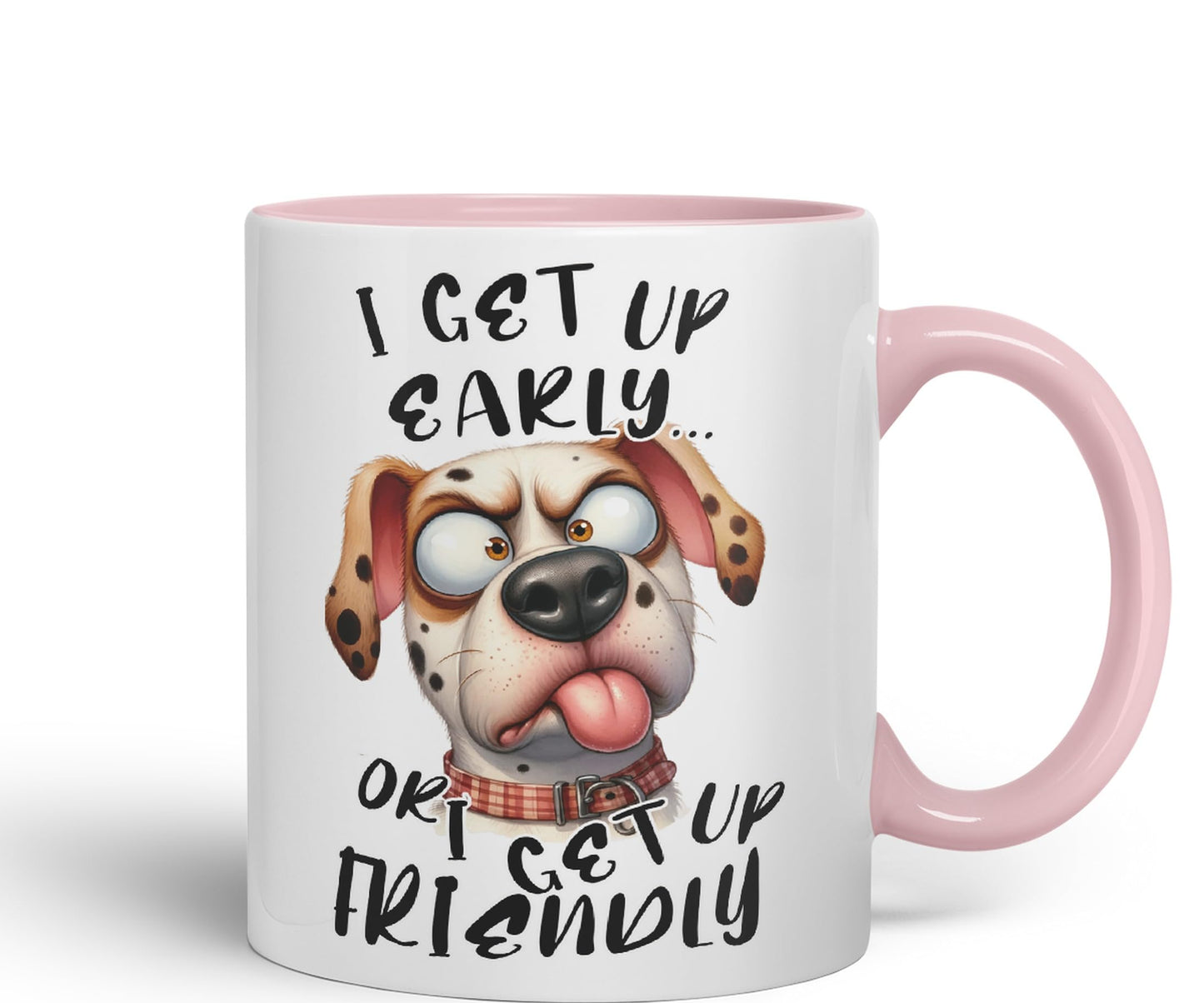 I get up Early, or I get up Friendly,Dog Joke sarkasm Sarcastic Ceramic Coloured Mug Cup for Tea Coffee Hot Brew 330ml 11Oz Gift