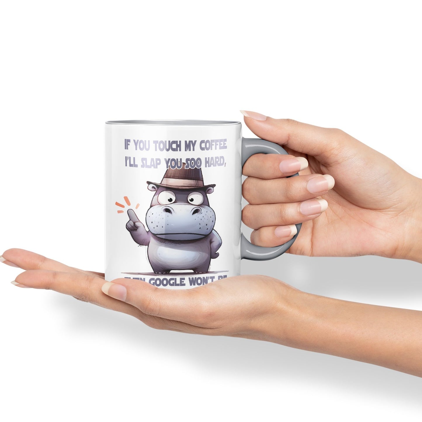 If You Touch My Coffee, I'll Slap You soo Hard, Even g... Won't be able to find You! Hippo Joke sarkasm Sarcastic Ceramic Coloured Mug Cup for Tea Coffee Hot Brew 330ml 11Oz Gift