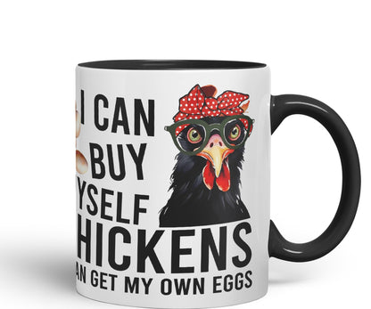 Vixar I can Buy Myself Chickens Sarcastic Joke Ceramic Coloured Mug Cup for Tea Coffee Hot Brew 330ml 11oz
