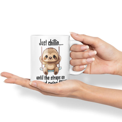 Just Chillin.. Until The Straps on My Mood Swing SNAP! Sarcastic Joke Ceramic Coloured Mug Cup for Tea Coffee Hot Brew 330ml 11Oz