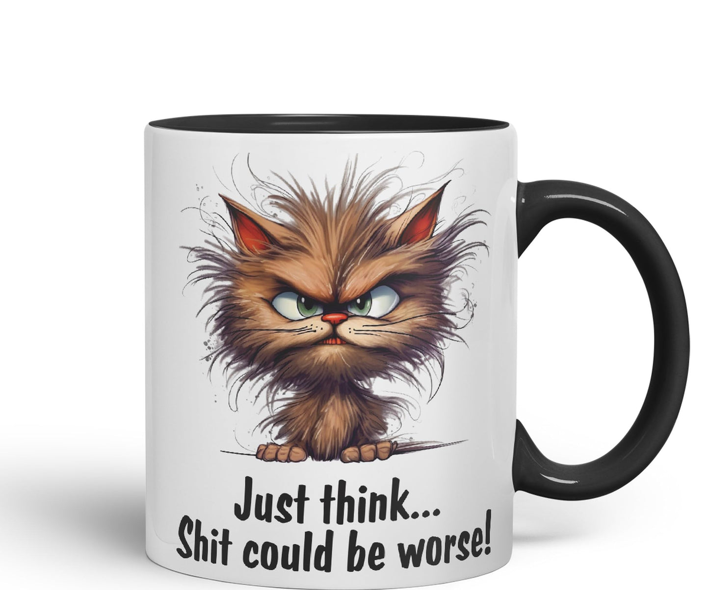 Just Think … Shit coud be Worse! Joke Sarcastic Ceramic Coloured Mug Cup for Tea Coffee Hot Brew 330ml 11Oz