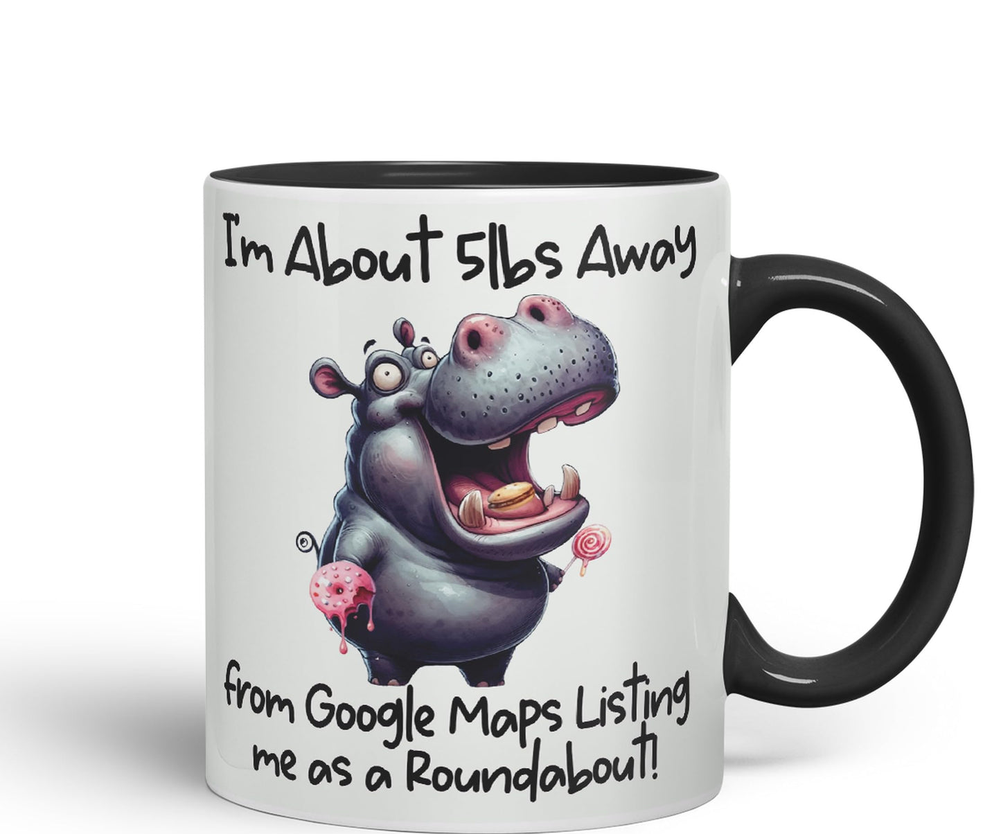 I'm About 5lbs Away from G Maps Listing me as a Roundabout! Hippo Joke sarkasm Sarcastic Ceramic Coloured Mug Cup for Tea Coffee Hot Brew 330ml 11Oz Gift