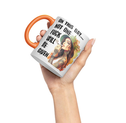 On This Day.. Not one f.. Will be Given Sarcastic Joke Ceramic Coloured Mug Cup for Tea Coffee Hot Brew Gift 330ml 11 OZ