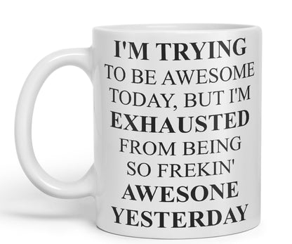 Vixar I'm Trying to be Awsome... Coloured Ceramic Mug Cup Gift 330ml 11oz Work Office Tea Coffee Valentines