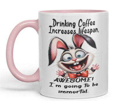 Drinking Coffee Increases lifespan Awesome! I'm Going to be Immortal, Rabbit Hare Joke sarkasm Sarcastic Ceramic Coloured Mug Cup for Tea Coffee Hot Brew 330ml 11Oz Gift