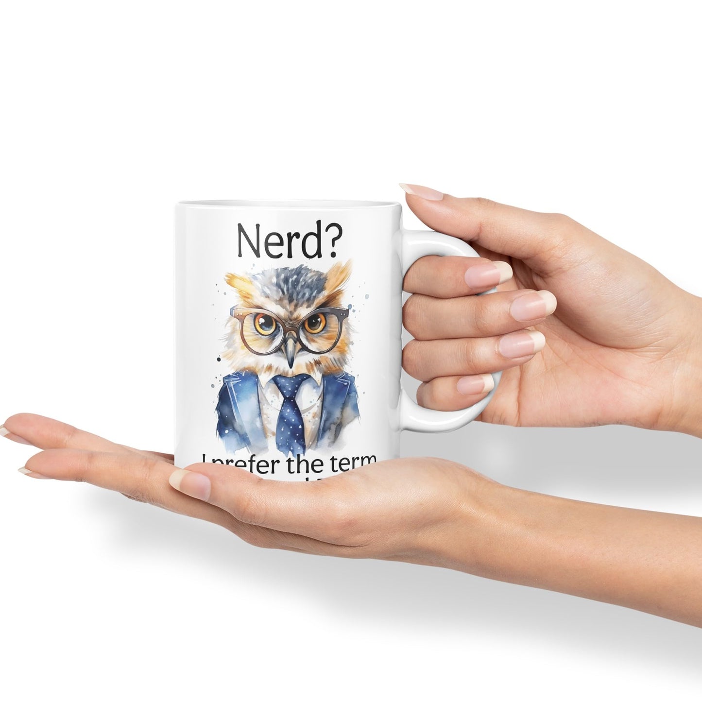 Nerd? I Prefer The Term Intellectual Badass Owl Joke sarkasm Sarcastic Ceramic Coloured Mug Cup for Tea Coffee Hot Brew 330ml 11Oz Gift