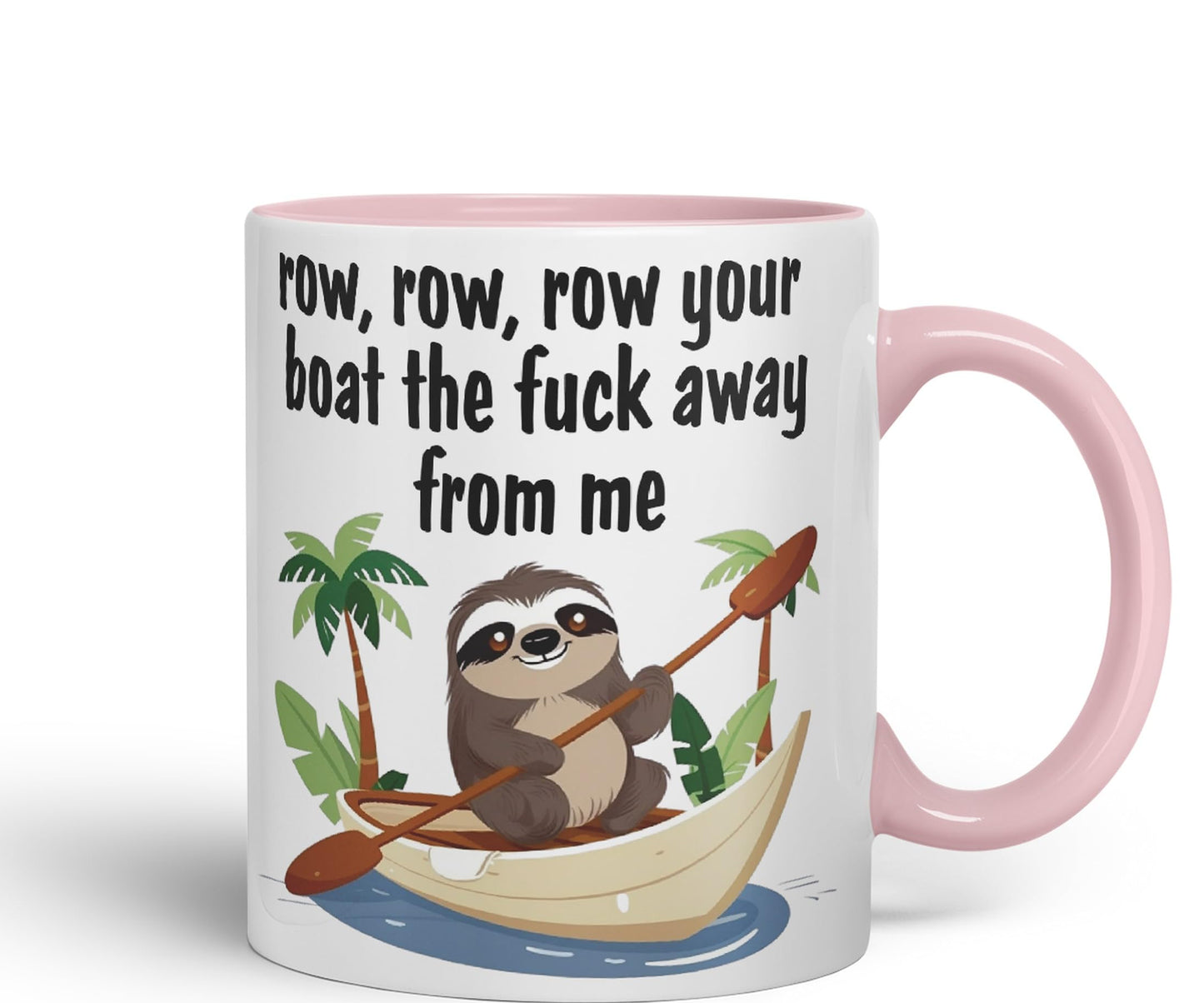 Row, Row, Your Boat thef… Away from Me Sarcastic Joke Ceramic Coloured Mug Cup for Tea Coffee Hot Brew 330ml 11 Oz Gift