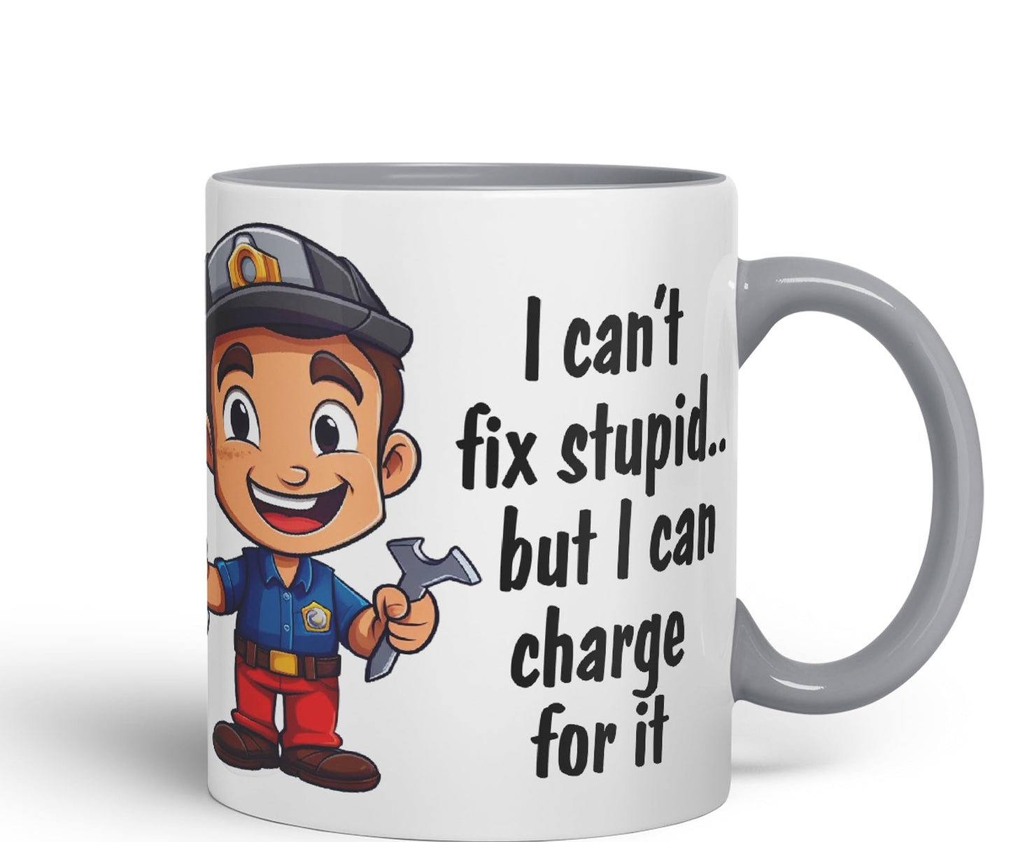 I Can't fix Stupid.. But I can Charge for it, Joke Sarcastic Ceramic Coloured Mug Cup for Tea Coffee Hot Brew 330ml 11Oz