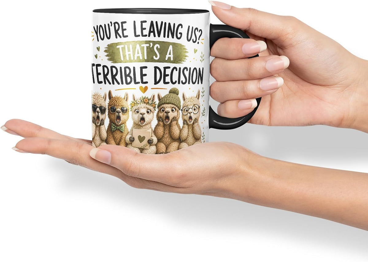 Vixar You're Leaving Us That's a Terrible Decision Mug – Funny Coworker Leaving Colleague Goodbye Gift, 11oz (Black)