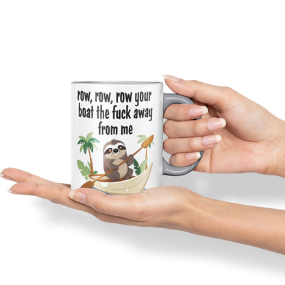 Row, Row, Your Boat thef… Away from Me Sarcastic Joke Ceramic Coloured Mug Cup for Tea Coffee Hot Brew 330ml 11 Oz Gift