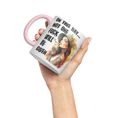 On This Day.. Not one f.. Will be Given Sarcastic Joke Ceramic Coloured Mug Cup for Tea Coffee Hot Brew Gift 330ml 11 OZ