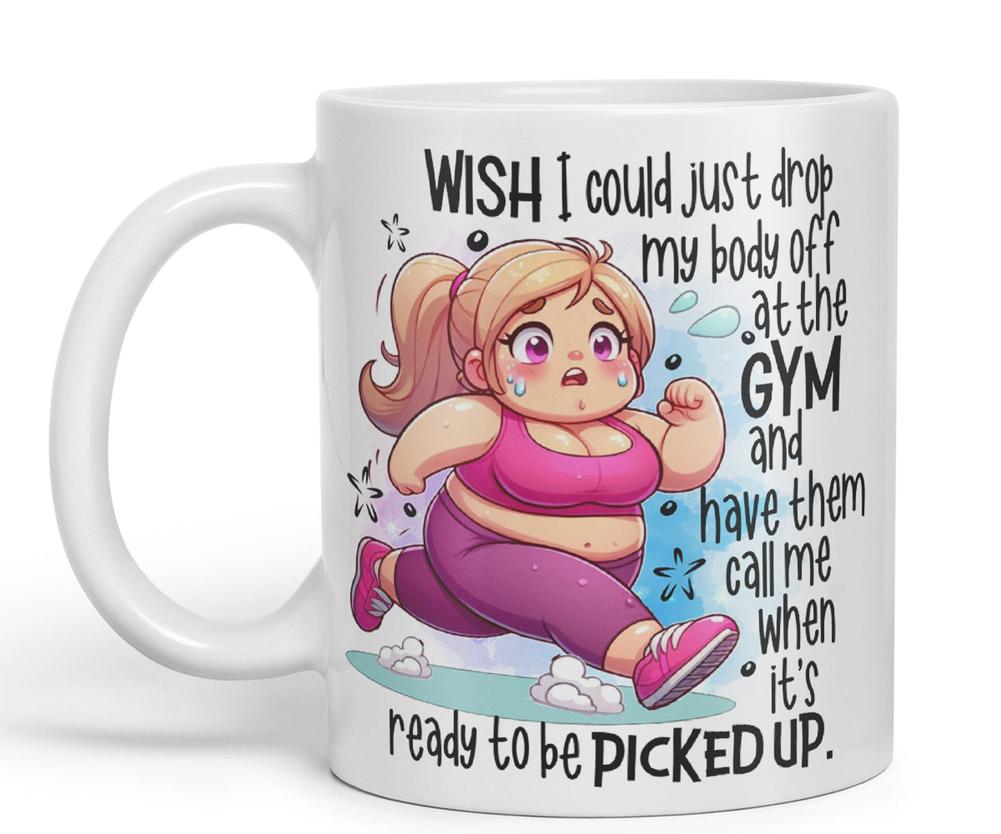 Wish I Could just Drop My Body Off at The Gym and Have Them Call me..., Joke sarkasm Sarcastic Ceramic Coloured Mug Cup for Tea Coffee Hot Brew 330ml 11Oz Gift