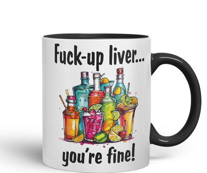 F…-up Liver You're fine! Sarcastic Joke Ceramic Coloured Mug Cup for Tea Coffee Hot Brew 330ml 11 Oz