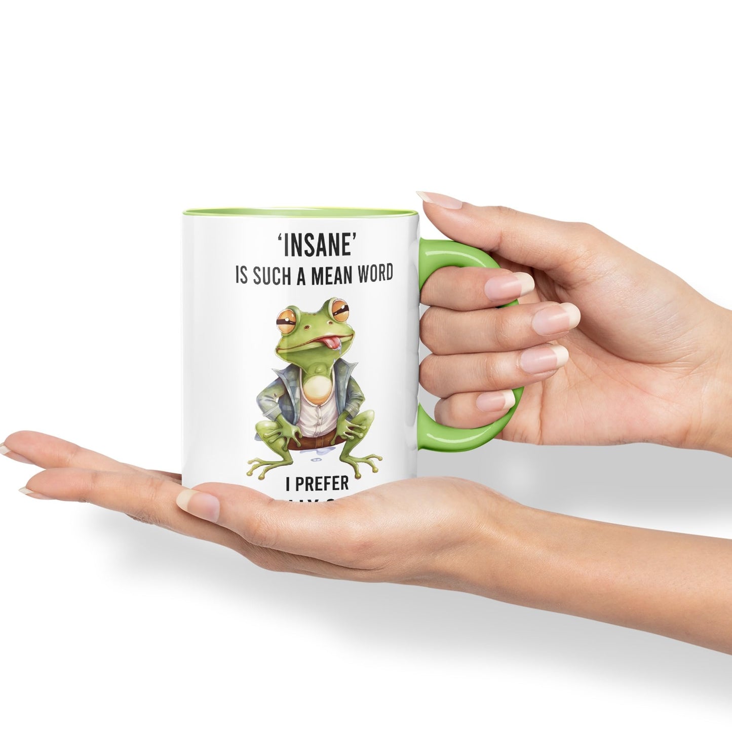 Insane is Such a Mean Word, I Prefer Mentally Creative, Frog Sarcastic Joke Ceramic Coloured Mug Cup for Tea Coffee Hot Brew 330ml 11Oz