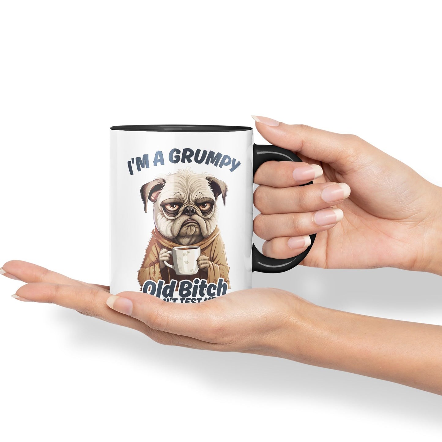 I'm A Grumpy Old Bitch Don’t Test me! Joke sarkasm Sarcastic Ceramic Coloured Mug Cup for Tea Coffee Hot Brew 330ml 11Oz Gift