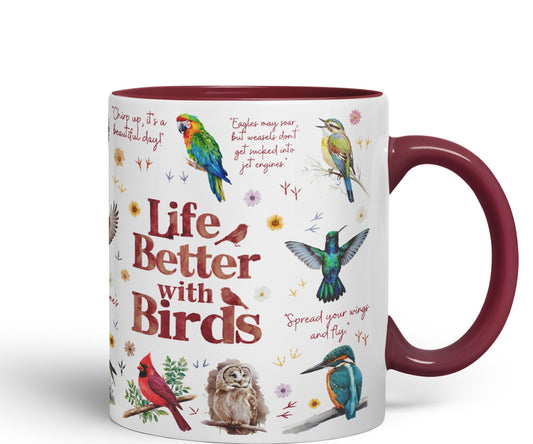 Life Better with Birds Joke sarkasm Sarcastic Ceramic Coloured Mug Cup for Tea Coffee Hot Brew 330ml 11Oz Gift