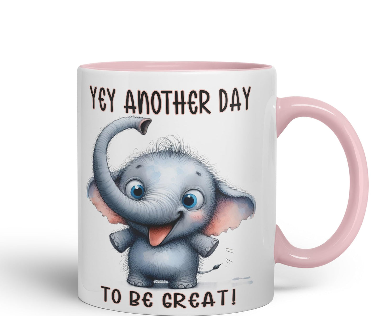 Hey Another Day to be Great Elephant, Joke sarkasm Sarcastic Ceramic Coloured Mug Cup for Tea Coffee Hot Brew 330ml 11Oz Gift