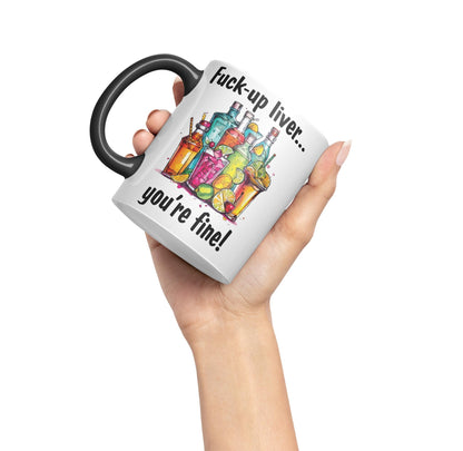 F…-up Liver You're fine! Sarcastic Joke Ceramic Coloured Mug Cup for Tea Coffee Hot Brew 330ml 11 Oz