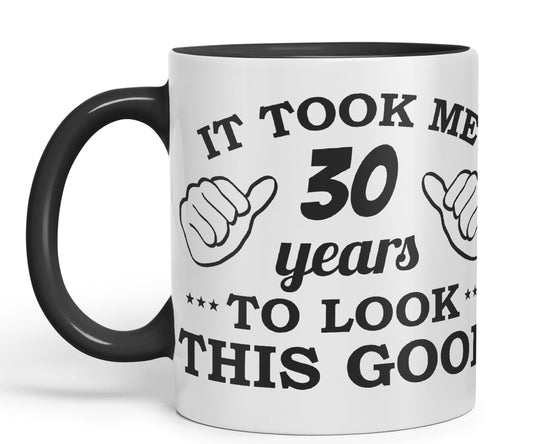 Vixar It Took me 30 Years to Look This Good Happy Birthday Ceramic Coloured Mug Cup Gift Coffee Tea