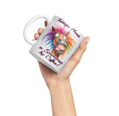 Todays Mood is Sponsored by Coffee! Horse Joke sarkasm Sarcastic Ceramic Coloured Mug Cup for Tea Coffee Hot Brew 330ml 11Oz Gift