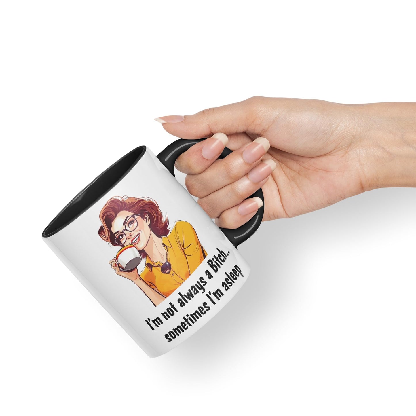 I'm not Always a Bitch.. Sometimes I'm Asleep Sarcastic Joke Ceramic Coloured Mug Cup for Tea Coffee Hot Brew 330ml 11 Oz