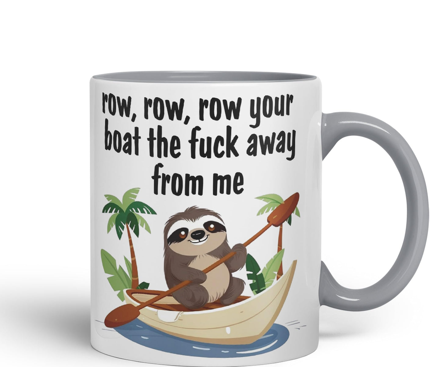 Row, Row, Your Boat thef… Away from Me Sarcastic Joke Ceramic Coloured Mug Cup for Tea Coffee Hot Brew 330ml 11 Oz Gift