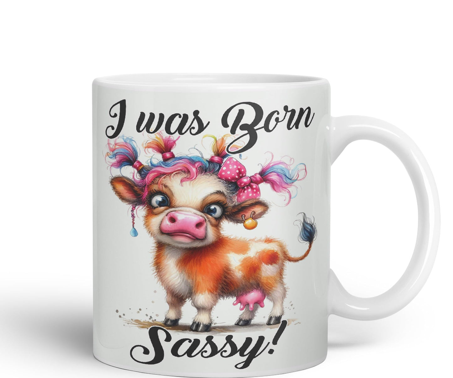 I was Born Sassy Cow Joke sarkasm Sarcastic Ceramic Coloured Mug Cup for Tea Coffee Hot Brew 330ml 11Oz Gift